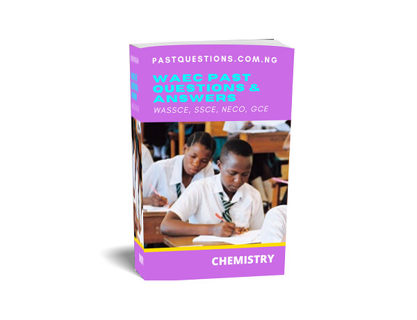 WAEC Past Questions and Answers on Chemistry